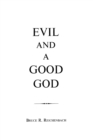 Evil and a Good God - Book