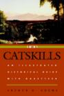 The Catskills : An Illustrated Historical Guide with Gazetteer - Book
