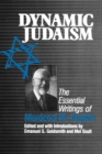 Dynamic Judaism : The Essential Writings of Mordecai M. Kaplan - Book