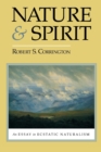 Nature and Spirit : An Essay in Ecstatic Naturalism - Book