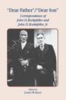 Dear Father, Dear Son : Correspondence of John D. Rockefeller and Jr. - Book