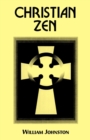 Christian Zen : A Way of Meditation - Book