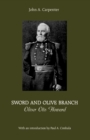 Sword and Olive Branch : Oliver Otis Howard - Book