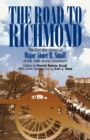 The Road to Richmond : The Civil War Letters of Major Abner R. Small of the 16th Maine Volunteers. - Book