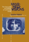 Hand-held Visions : The Uses of Community Media - Book