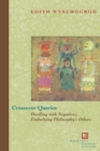 Crossover Queries : Dwelling with Negatives, Embodying Philosophy's Others - Book