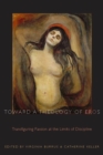 Toward a Theology of Eros : Transfiguring Passion at the Limits of Discipline - eBook