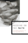 Passing on the Faith : Transforming Traditions for the Next Generation of Jews, Christians, and Muslims - eBook