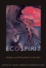 Ecospirit : Religions and Philosophies for the Earth - eBook