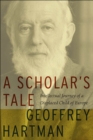 A Scholar's Tale : Intellectual Journey of a Displaced Child of Europe - Book