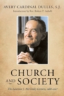Church and Society : The Laurence J. McGinley Lectures, 1988-2007 - Book