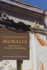 Ethnographica Moralia : Experiments in Interpretive Anthropology - Book