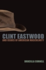 Clint Eastwood and Issues of American Masculinity - Book