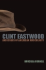 Clint Eastwood and Issues of American Masculinity - eBook