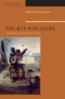 Yes, But Not Quite : Encountering Josiah Royce's Ethico-Religious Insight - Book