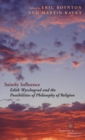 Saintly Influence : Edith Wyschogrod and the Possibilities of Philosophy of Religion - Book