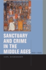 Sanctuary and Crime in the Middle Ages, 400-1500 - Book