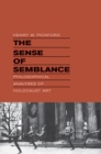 The Sense of Semblance : Philosophical Analyses of Holocaust Art - Book