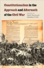 Constitutionalism in the Approach and Aftermath of the Civil War - Book