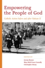 Empowering the People of God : Catholic Action before and after Vatican II - Book