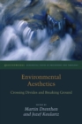 Environmental Aesthetics : Crossing Divides and Breaking Ground - Book