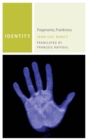 Identity : Fragments, Frankness - Book