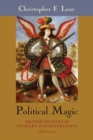 Political Magic : British Fictions of Savagery and Sovereignty, 1650-1750 - Book