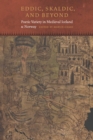 Eddic, Skaldic, and Beyond : Poetic Variety in Medieval Iceland and Norway - eBook