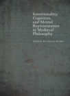 Intentionality, Cognition, and Mental Representation in Medieval Philosophy - Book