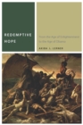 Redemptive Hope : From the Age of Enlightenment to the Age of Obama - Book