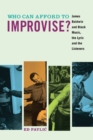 Who Can Afford to Improvise? : James Baldwin and Black Music, the Lyric and the Listeners - Book