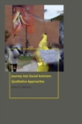 Journey into Social Activism : Qualitative Approaches - eBook