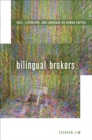 Bilingual Brokers : Race, Literature, and Language as Human Capital - eBook