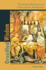 Crucified Wisdom : Theological Reflection on Christ and the Bodhisattva - Book