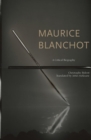 Maurice Blanchot : A Critical Biography - Book
