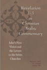 Revelation 1-3 in Christian Arabic Commentary : John's First Vision and the Letters to the Seven Churches - eBook