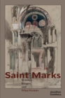 Saint Marks : Words, Images, and What Persists - Book