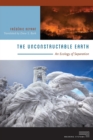 The Unconstructable Earth : An Ecology of Separation - Book