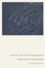 For the Love of Psychoanalysis : The Play of Chance in Freud and Derrida - Book