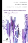 Merleau-Ponty's Poetic of the World : Philosophy and Literature - eBook