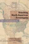 Remaking North American Sovereignty : State Transformation in the 1860s - eBook