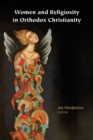 Women and Religiosity in Orthodox Christianity - Book