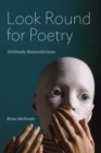 Look Round for Poetry : Untimely Romanticisms - Book