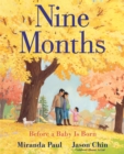 Nine Months : Before a Baby Is Born - Book