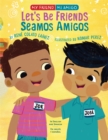 Let's Be Friends / Seamos Amigos : In English and Spanish / En ingles y espanol - Book