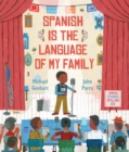 Spanish Is the Language of My Family - Book