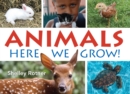 Animals! : Here We Grow - Book