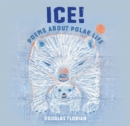 Ice! Poems About Polar Life - Book
