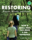 Restoring Prairie, Woods, and Pond - eBook