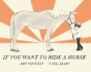 If You Want to Ride a Horse - Book